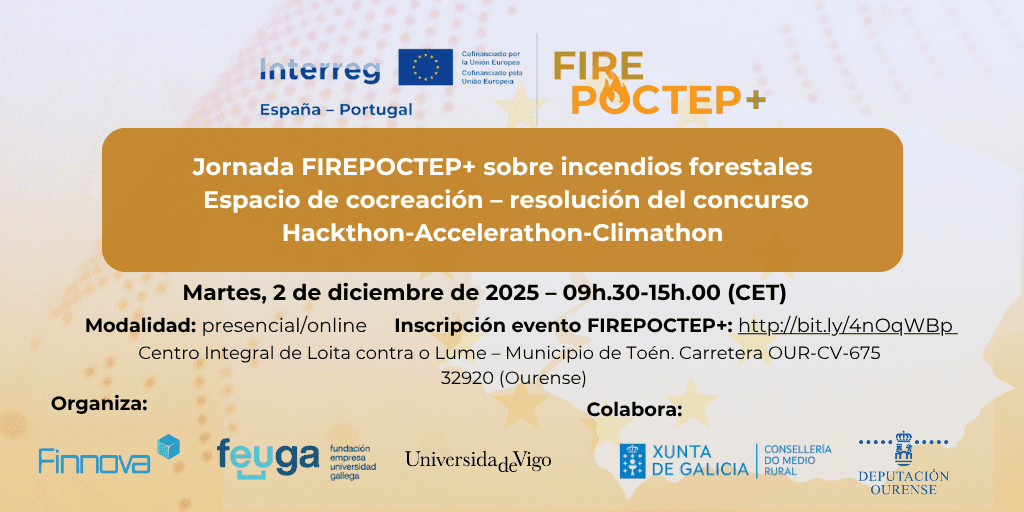 FIREPOCTEP+ reúne en Ourense a instituciones, expertos y empresas para impulsar soluciones innovadoras contra los incendios forestales el 2 de diciembre