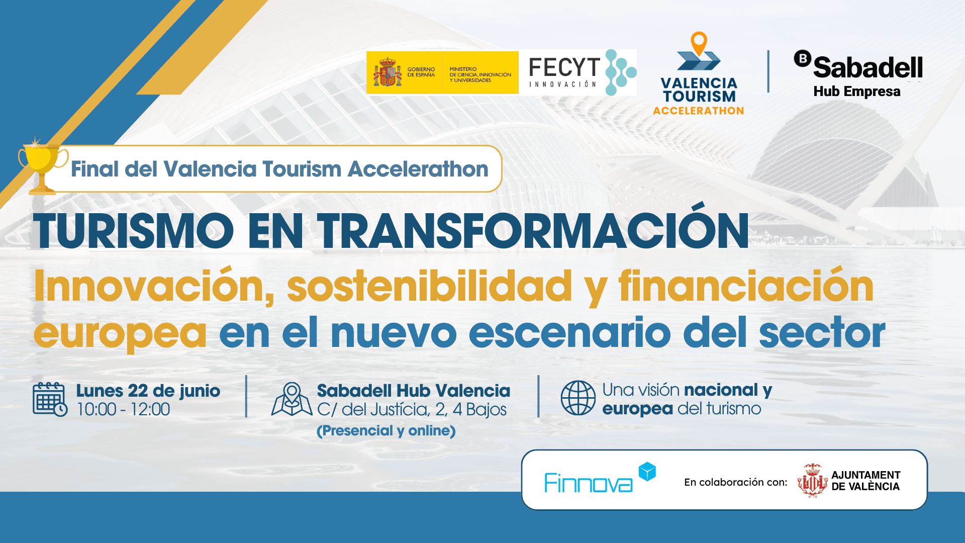 Fundación Finnova impulsa en Valencia una jornada sobre innovación turística y financiación europea que acogerá la final del Valencia Tourism Accelerathon
