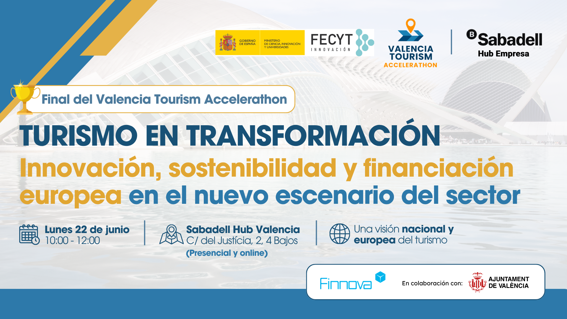 Fundación Finnova impulsa en Valencia una jornada sobre innovación turística y financiación europea que acogerá la final del Valencia Tourism Accelerathon
